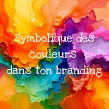 Lire la suite à propos de l’article Créer un branding aligné et puissant grâce aux couleurs