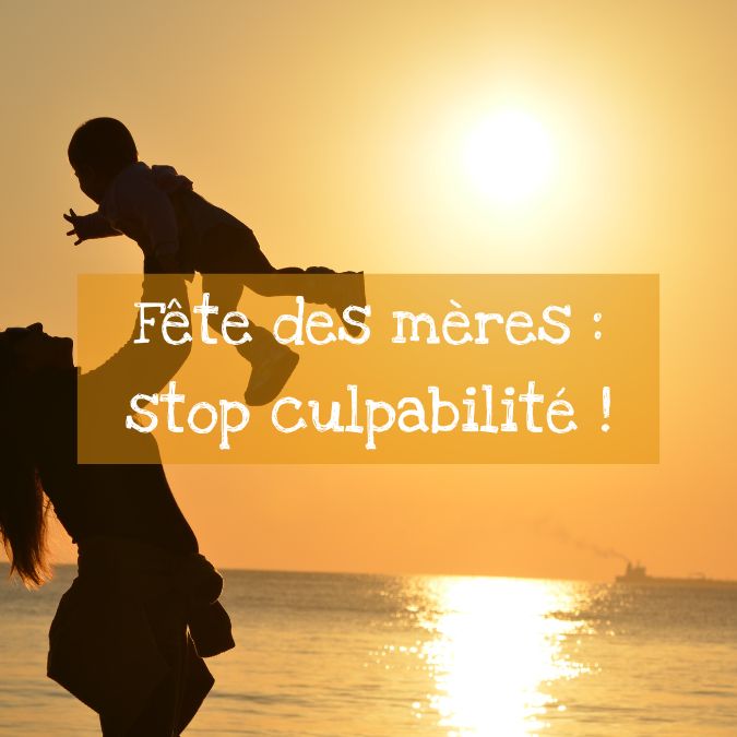 Fête des mères : stop culpabilité ! 1 fete des meres authentique 1 – Fête des mères : stop culpabilité !