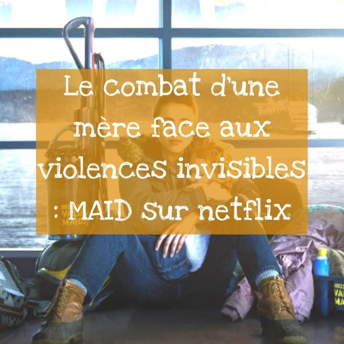 Le combat d'une mère face aux violences invisibles 1 avis Maid – Le combat d'une mère face aux violences invisibles